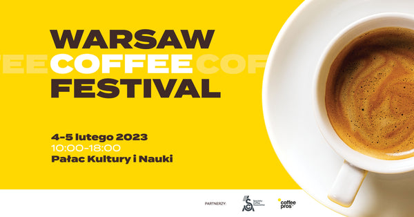 Warsaw Coffee Festival. 4-5 lutego 2023