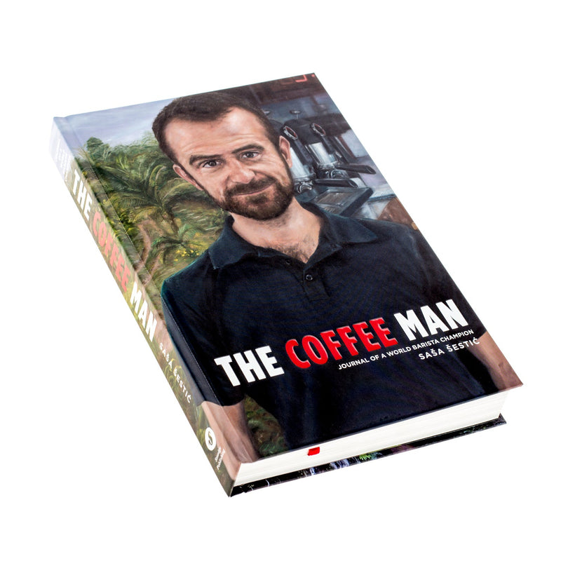 The Coffee Man: Journal of a World Barista Champion - Sasa Sestic - Sklep.Kawa.pl